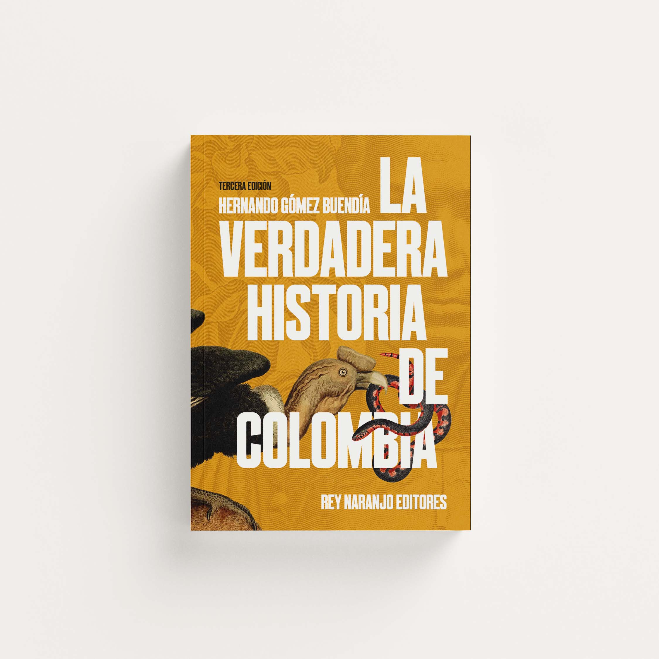 La verdadera historia de Colombia