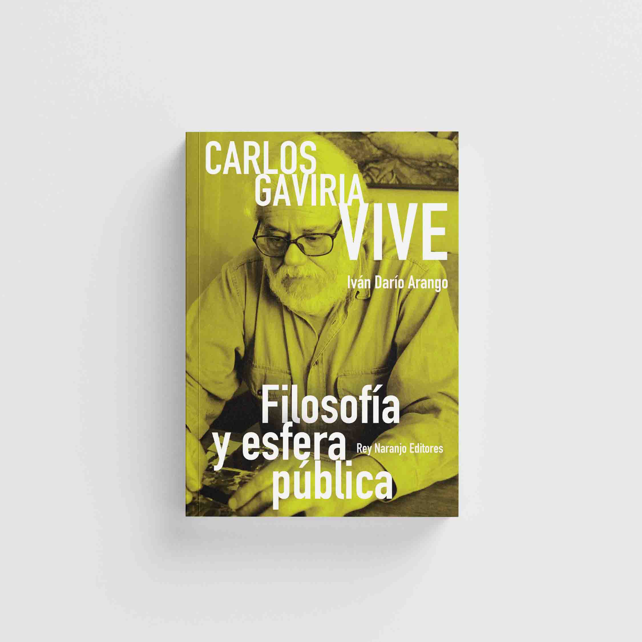 Carlos Gaviria vive
